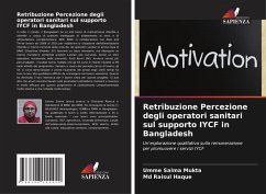 Retribuzione Percezione degli operatori sanitari sul supporto IYCF in Bangladesh - Mukta, Umme Salma;Haque, Md Raisul