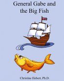 General Gabe and the Big Fish