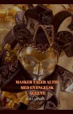 MASKER TALER ALTID MED EN ENGELSK ACCENT MASKER TALER ALTID MED EN ENGELSK ACCENT