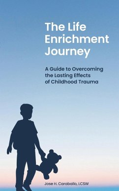 The Life Enrichment Journey - Caraballo, Jose H