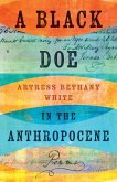 A Black Doe in the Anthropocene