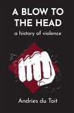 A Blow to the Head A Blow to the Head