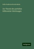 Zur Theorie der partiellen Differential-Gleichungen Zur Theorie der partiellen Differential-Gleichungen
