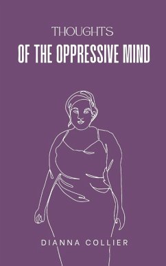 Thoughts of the Oppressive Mind - Collier, Dianna