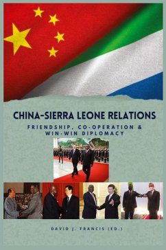 China - Sierra Leone Relations Friendship, Co-operation and Win-Win Diplomacy China - Sierra Leone Relations Friendship, Co-operation and Win-Win Diplomacy