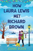 How Laura Lewis Met Richard Brown How Laura Lewis Met Richard Brown