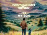 Everything Under The Sun For My Son - Bild 1