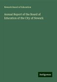 Annual Report of the Board of Education of the City of Newark