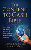 The Content to Cash Bible The Content to Cash Bible