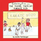 Coloring Fun with the Think, Then Do Karate Kid Coloring Fun with the Think, Then Do Karate Kid