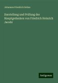 Darstellung und Prüfung der Hauptgedanken von Friedrich Heinrich Jacobi