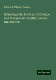 Balneologische Briefe zur Pathologie und Therapie der constitutionellen Krankheiten