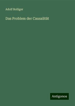 Das Problem der Causalität - Bolliger, Adolf