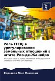Rol' ITERJ w uregulirowanii zemel'nyh otnoshenij w shtate Rio-de-Zhanejro Rol' ITERJ w uregulirowanii zemel'nyh otnoshenij w shtate Rio-de-Zhanejro