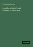 Das altiranische Verbum in Formenlehre und Syntax