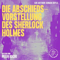 Die Abschiedsvorstellung des Sherlock Holmes (MP3-Download) - Doyle, Sir Arthur Conan