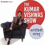 The Kumar Vishwas Show : Sarojini Naidu (MP3-Download)