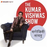 The Kumar Vishwas Show : Sarojini Naidu (MP3-Download) The Kumar Vishwas Show : Sarojini Naidu (MP3-Download)