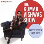 The Kumar Vishwas Show : Sardar VallabhBhai Patel (MP3-Download)