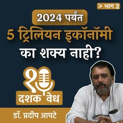 Dashakvedh - 2024 Paryant 5 Trillion Economy Ka Shakya Nahi? (MP3-Download) - Aapte, Dr. Pradeep