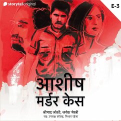 Ashish Murder Case S01E03 (MP3-Download) - Mestry, Jayesh; Joshi, Shripad