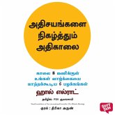 The Miracle Morning (Tamil) - Adhisayangalai Nigazhthum Adhikaalai (MP3-Download) The Miracle Morning (Tamil) - Adhisayangalai Nigazhthum Adhikaalai (MP3-Download)