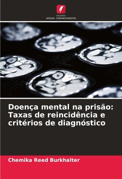 Cover Doença mental na prisão: Taxas de reincidência e critérios de diagnóstico