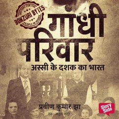 Gandhi Parivar : Assi Ke Dashak Ka Bharat (MP3-Download) - Jha, Praveen Kumar