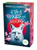 A Tale of Foxes and Moons A Tale of Foxes and Moons