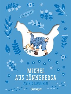 Michel aus Lönneberga 1. Michel in der Suppenschüssel - Lindgren, Astrid