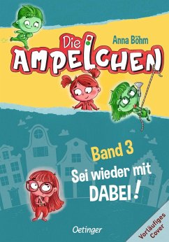 Kann das weg? / Die Ampelchen Bd.3