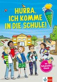 Hurra, Ich komme in die Schule: Mein großes Vorbereitungsbuch Hurra, Ich komme in die Schule: Mein großes Vorbereitungsbuch