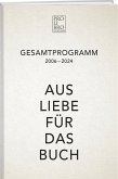 Pro Libro Gesamtprogramm 2006-2024 Pro Libro Gesamtprogramm 2006-2024