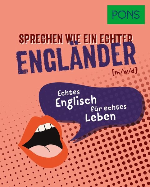 PONS Sprechen wie ein echter Engländer (m/w/d) PONS Sprechen wie ein echter Engländer (m/w/d)