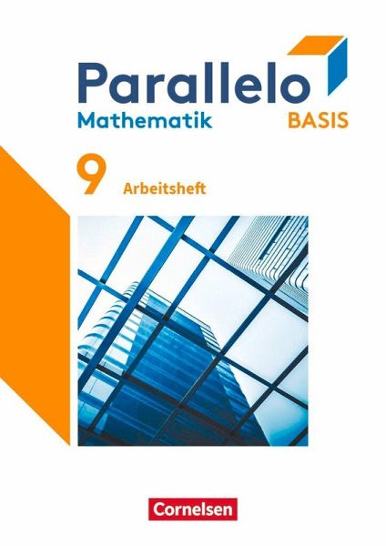 Parallelo Basis 9. Schuljahr - Arbeitsheft mit Lösungen Parallelo Basis 9. Schuljahr - Arbeitsheft mit Lösungen