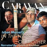 The Caravan: In the Name of Mother S01E02 (MP3-Download) The Caravan: In the Name of Mother S01E02 (MP3-Download)