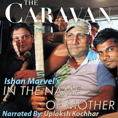 The Caravan: In the Name of Mother S01E02 (MP3-Download) - Marvel, Ishan