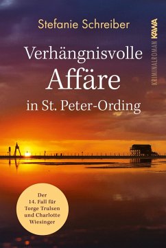 Verhängnisvolle Affäre in St. Peter-Ording - Schreiber, Stefanie