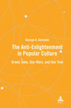 The Anti-Enlightenment in Popular Culture - Gonzalez, George A.