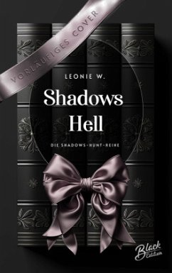 Shadow´s Hell   Mit wunderschönem Farbschnitt - W., Leonie