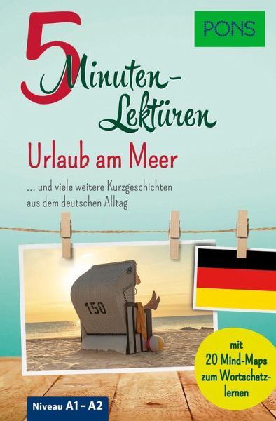 PONS 5-Minuten-Lektüren Deutsch A1-A2 - Urlaub am Meer PONS 5-Minuten-Lektüren Deutsch A1-A2 - Urlaub am Meer