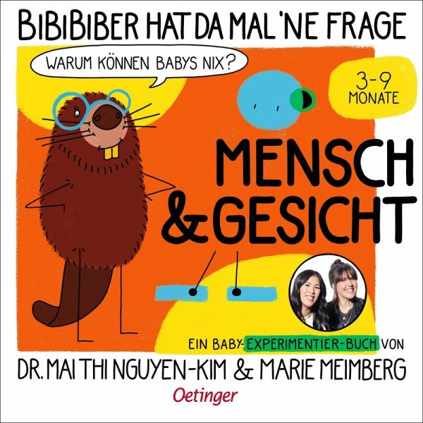 BiBiBiber hat da mal 'ne Frage. Warum können Babys nix? Mensch & Gesicht BiBiBiber hat da mal 'ne Frage. Warum können Babys nix? Mensch & Gesicht