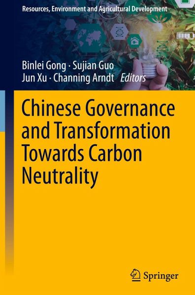 Chinese Governance and Transformation Towards Carbon Neutrality Chinese Governance and Transformation Towards Carbon Neutrality