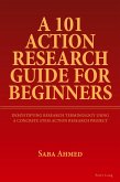 A 101 Action Research Guide for Beginners