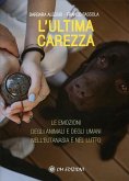 L'Ultima Carezza (eBook, ePUB) L'Ultima Carezza (eBook, ePUB)