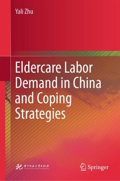 Eldercare Labor Demand in China and Coping Strategies (eBook, PDF) - Zhu, Yali