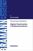 Digitale Transformation in Medienunternehmen (eBook, ePUB) Digitale Transformation in Medienunternehmen (eBook, ePUB)