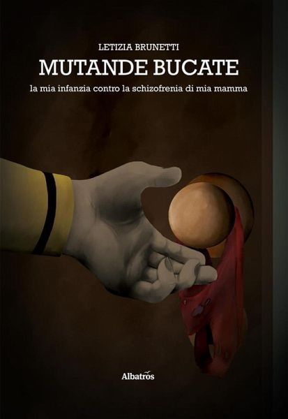 Mutande bucate. La mia infanzia contro la schizofrenia di mia mamma (eBook, ePUB)