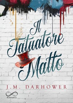 Il tatuatore matto (eBook, ePUB) Cover Il tatuatore matto (eBook, ePUB)