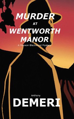 Murder at Wentworth Manor, a Maxxon Blackwood Mystery (eBook, ePUB) - Demeri, Anthony